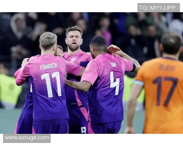 德国与荷兰足球比赛直播地址及观看方式详解